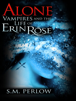cover image of Alone (Vampires and the Life of Erin Rose--2)